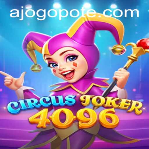 Exploring the Thrilling World of CircusJoker4096: A Deep Dive into Gameplay and Strategies
