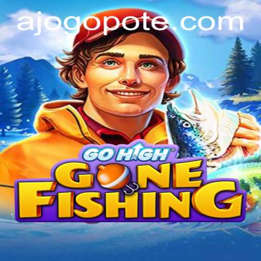 Explore the World of GoHighGoneFishing: A Thrilling Adventure