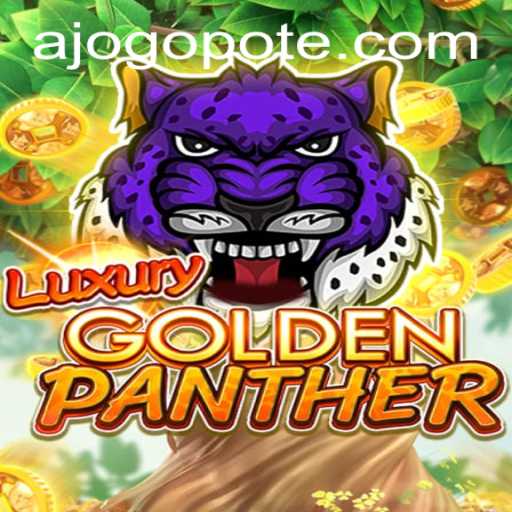 LUXURYGOLDENPANTHER: A Thrilling Adventure with AJOGO PH Login